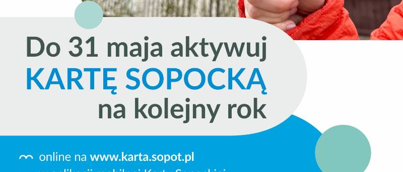 aktualność: Przedłuż ważność Karty Sopockiej samodzielnie w Aplikacji mobilnej, bądź na stronie karta.sopot.pl
